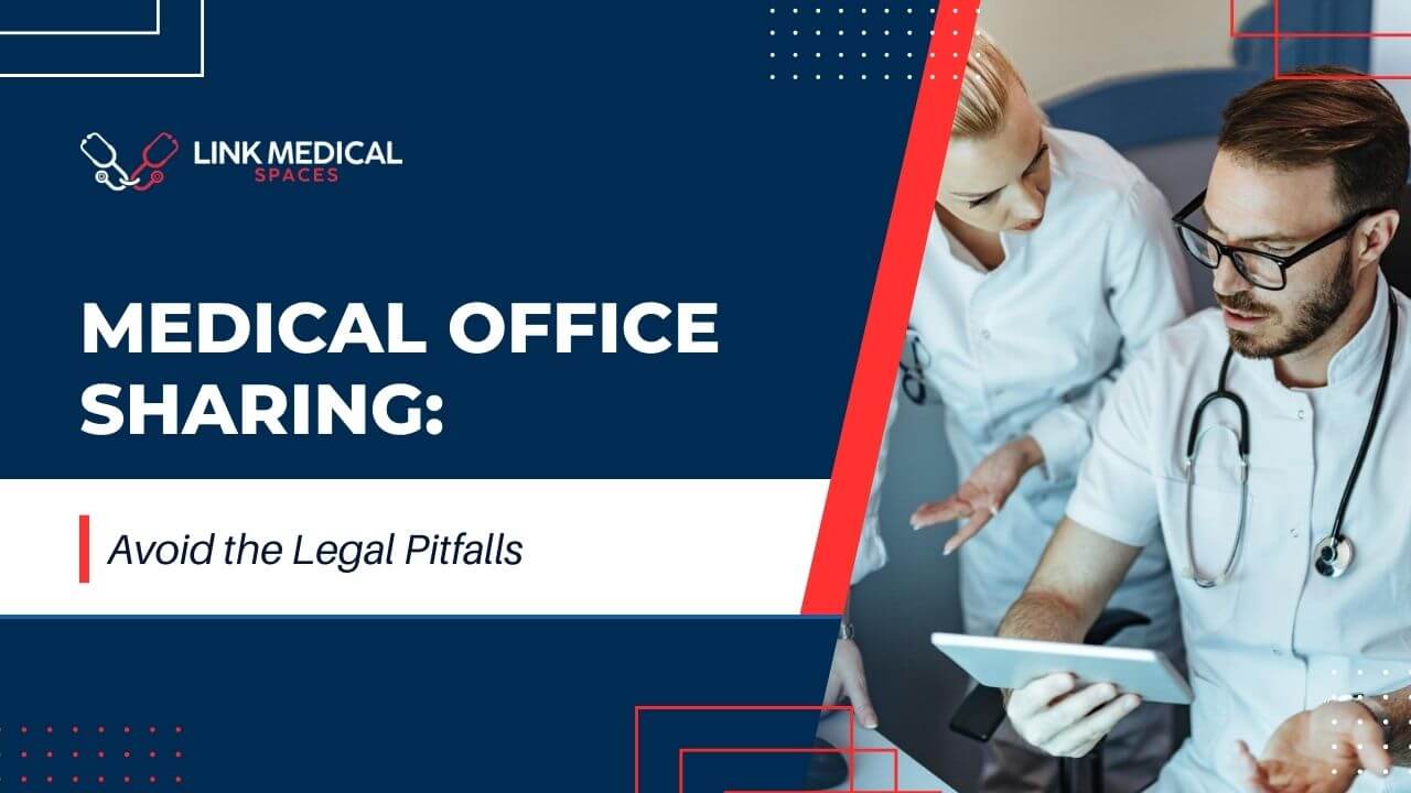 LMS - Medical Office Sharing_ Avoid the Legal Pitfalls