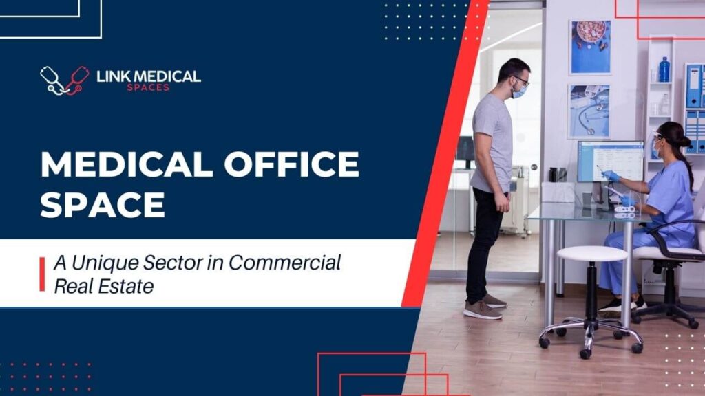 LMS - Medical Office Space_ A Unique Sector in Commercial Real Estate