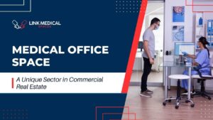LMS - Medical Office Space_ A Unique Sector in Commercial Real Estate