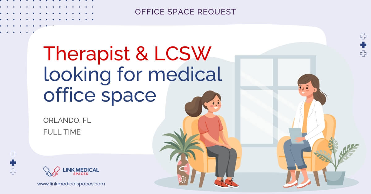 Therapist & LCSW looking for Full Time medical office space in Orlando ...